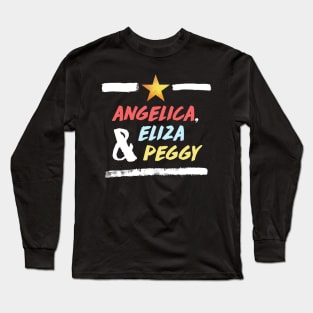 angelica, eliza and peggy Long Sleeve T-Shirt